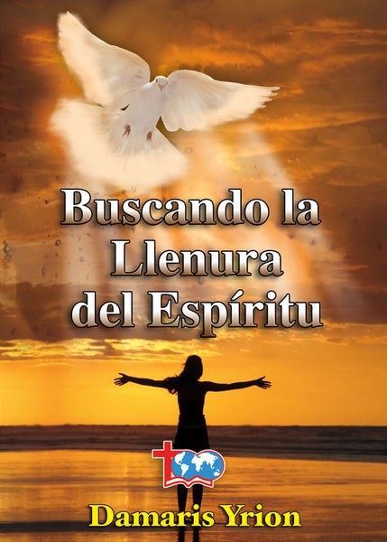 68. Buscando la Llenura del Espiritu - Damaris Yrion